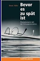 Bevor es zu spät ist 3937667628 Book Cover