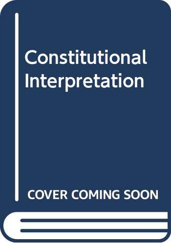 Constitutional Interpretation