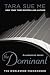 The Dominant (The Submissive Series)