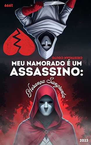 Meu Namorado é um Assassino : Herança Sangrenta