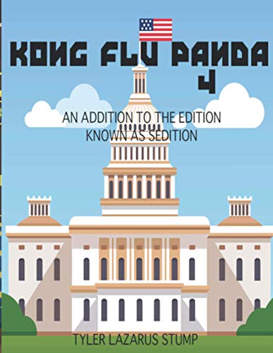 Kong Flu Panda 4: An Addition to The Edition, Known As Sedition (A Head of His Time / Running Out of Time)