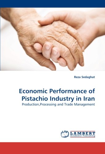 Economic Performance of Pistachio Industry in Iran