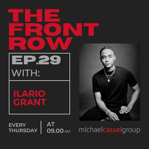 Episode 29: The Front Row with Ilario Grant cover art
