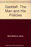 Qaddafi: The Man and His Policies