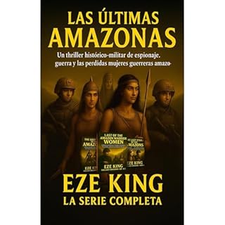 Las últimas amazonas Audiolibro Por Eze King arte de portada