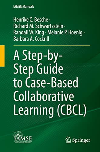 A Step-by-Step Guide to Case-Based Collaborative Learning (CBCL) (IAMSE Manuals) view 2