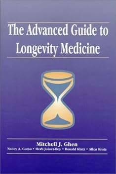Hardcover The Advanced Guide to Longevity Medicine Book