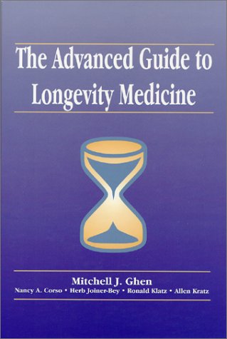 The Advanced Guide to Longevity Medicine