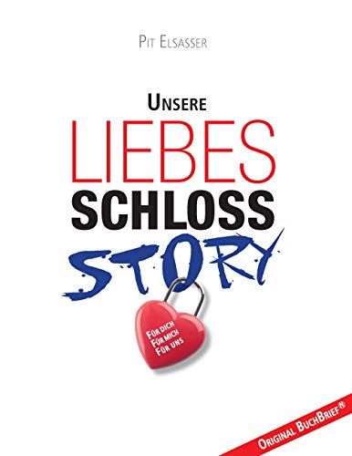 Preisvergleich Produktbild Liebesschloss-Story: Unsere