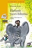 zopo speed 8 root  Elefante txori-bihotza (Libros Infantiles - Liburu Zopa (Edición En Euskera))