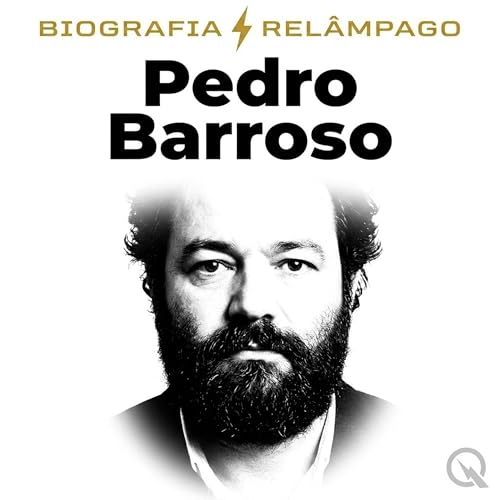 『Pedro Barroso Biografia Rel&acirc;mpago &mdash; Um Nome, Duas Hist&oacute;rias』のカバーアート