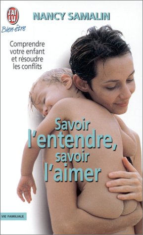 SAVOIR L'ENTENDRE SAVOIR L'AIMER Samalin, Nancy