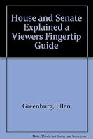House and Senate Explained a Viewers Fingertip Guide 0940185008 Book Cover