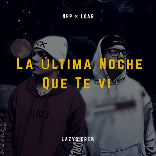  La Ultima Noche Que Te Vi