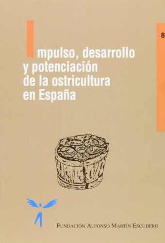 Impulso, desarrollo y potenciaci�n de la ostricultura (Acuicultura, Piscicultura)