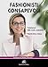 Fashionisti Consapevoli. Vademecum Della Moda Sostenibile - 3