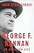 George F. Kennan: An American Life