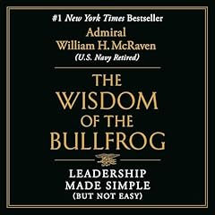 The Wisdom of the Bullfrog Audiolibro Por William H. McRaven arte de portada