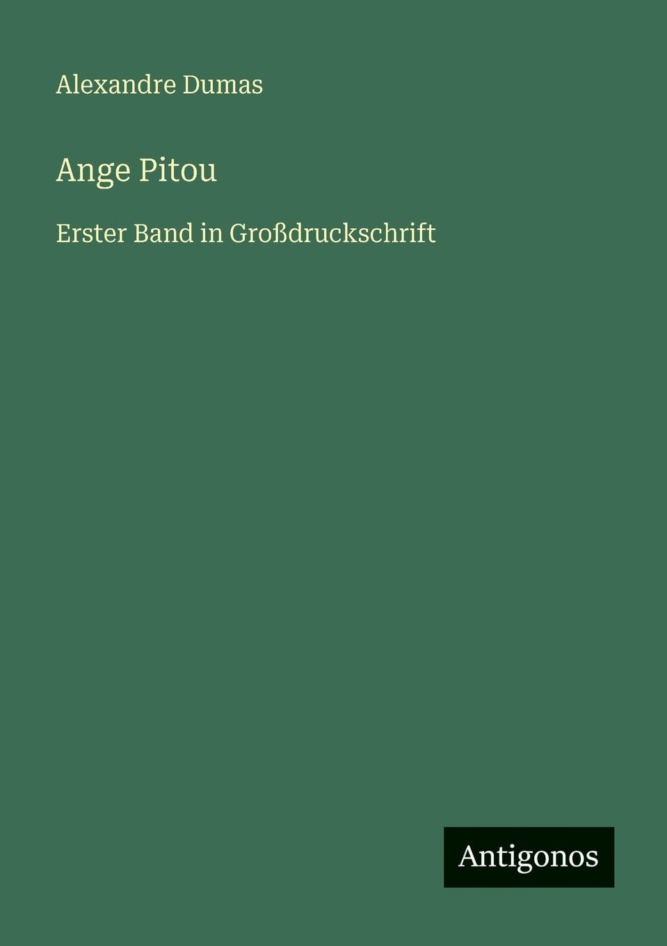 Ange Pitou: Erster Band in Großdruckschrift
