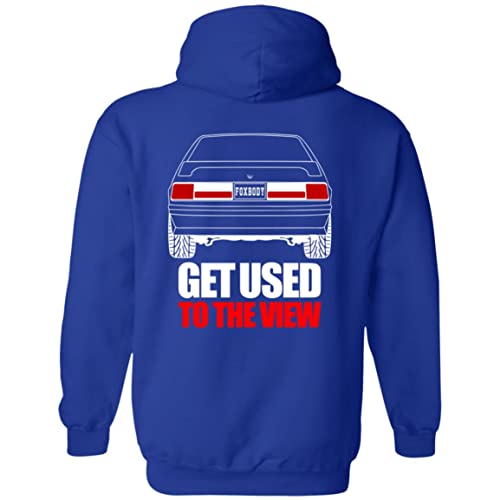 Foxbody Get Used to the View Racing Hoodie