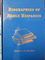 Biographies of noble Hispanics 1575790483 Book Cover