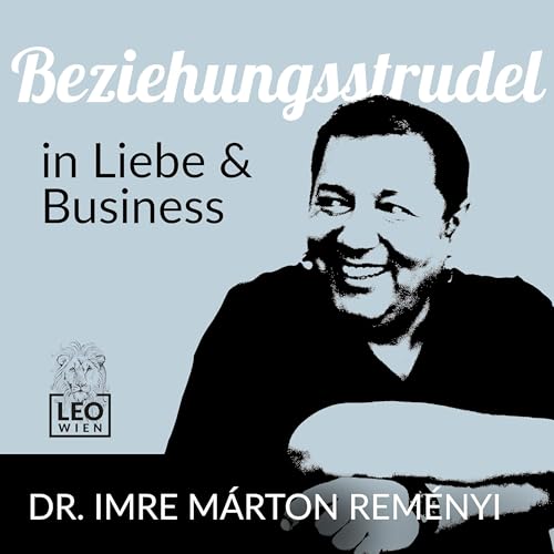 Beziehungsstrudel Podcast Por Imre Marton Remenyi arte de portada