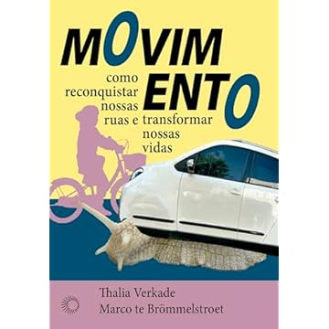 Capa do livro Movimento: Como Reconquistar Nossas Ruas e Transformar Nossas Vidas