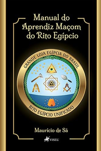 Manual do Aprendiz Maçom do Rito Egípcio - Sá, Maurício de