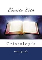 Escrito Esta: Cristologia 1519456271 Book Cover