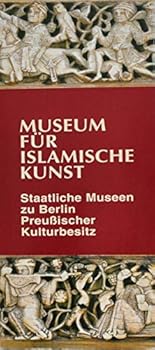 Hardcover Museum für Islamische Kunst. Staatliche Museen zu Berlin Preußischer Kulturbesitz. [German] Book