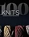 Produktbild 100 Knits: Interweave's Ultimate Pattern Collection