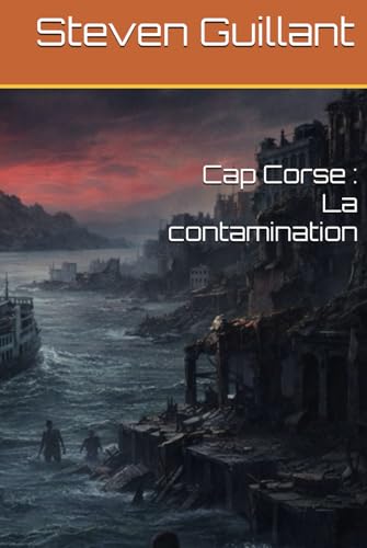 Cap Corse : La contamination