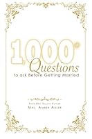 1,000+ Questions to Ask Before Getting Married 0978641515 Book Cover