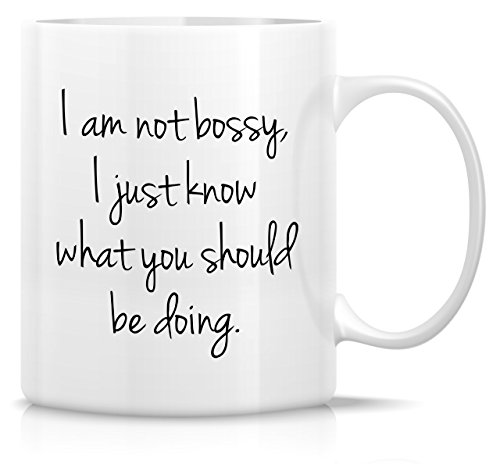 Retreez Funny I'm Not Bossy Just Know What You Should Be Doing 11 Oz Mugs
