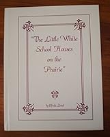 The Little White School House on the Prairie B0006QZ7TW Book Cover