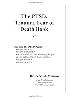 The PTSD, Trauma, Fear of Death Book 1079029648 Book Cover