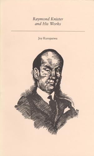 Raymond Knister and His Works (Canadian Author Studies series)