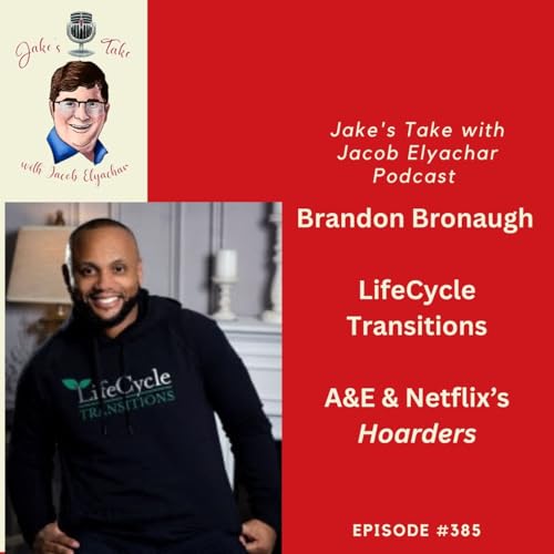 『Brandon Bronaugh TALKS ‘Hoarders’ & Life Transitions | JTWJE Podcast #385』のカバーアート