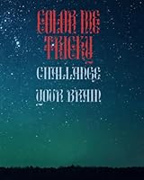 Color Me Tricky : Optical Illusions & Brain-Bending Designs for All Ages B0F5MQNKYB Book Cover