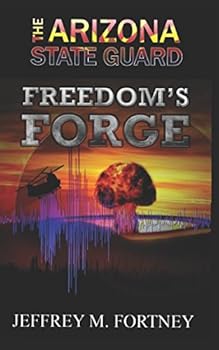 Paperback The Arizona State Guard: Freedom's Forge Book