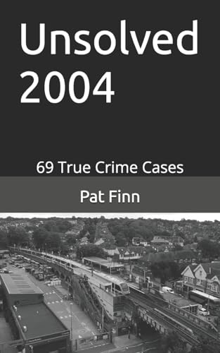 Unsolved 2004: Unsolved 2004