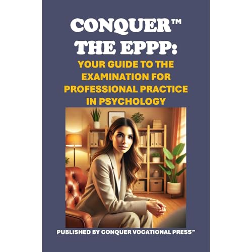 Conquer the EPPP: Your Guide to the Examination for Professional Practice in Psychology by Philip Martin McCaulay episode artwork