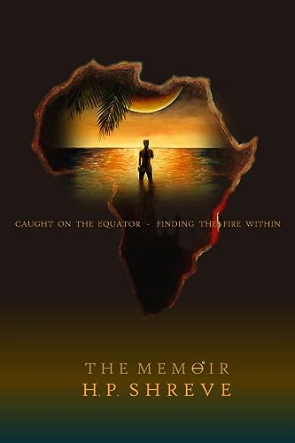 Caught On The Equator; Finding The Fire Within