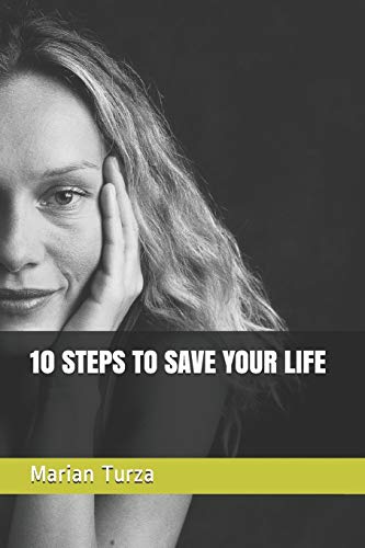 10 STEPS TO SAVE YOUR LIFE