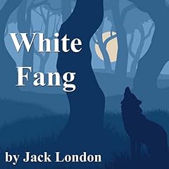 White Fang Audiobook By Jack London cover art