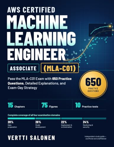 AWS Certified Machine Learning Engineer - Associate MLA-C01: Pass...
