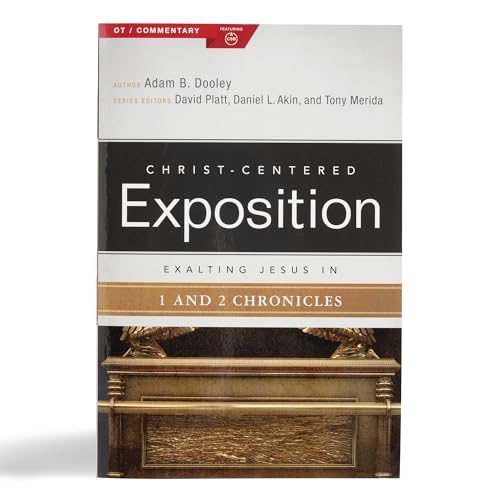 Exalting Jesus in 1 & 2 Chronicles (Christ-Centered Exposition Commentary)