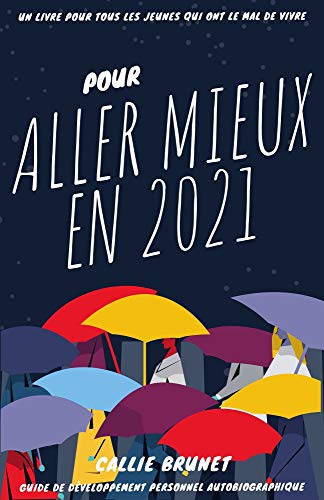 Pour aller mieux en 2021 (French Edition)
