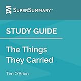 Study Guide: The Things They Carried by Tim O’Brien (SuperSummary)
