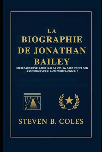 La biographie de Jonathan Bailey: Un regard révélateur sur sa vie, sa carrière et son ascension vers la célébrité mondiale